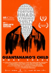 GUANTANAMO’S CHILD: OMAR KHADR